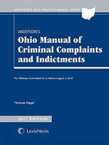 Baixar Anderson’s Ohio Manual of Criminal Complaints and Indictments, 2017 Edition pdf, epub, eBook