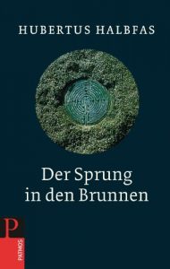 Baixar Der Sprung in den Brunnen: Eine Gebetsschule (German Edition) pdf, epub, eBook