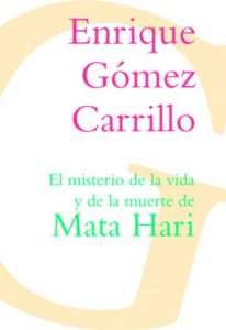 Baixar El misterio de la vida y la muerte de Mata Hari (Spanish Edition) pdf, epub, eBook