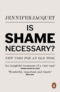 Baixar Is Shame Necessary?: New Uses for an Old Tool pdf, epub, eBook
