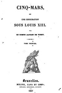 Baixar Cinq-Mars, ou Une Conjuration Sous Louis XIII – Tome I (French Edition) pdf, epub, eBook