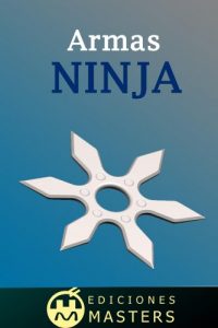 Baixar Armas Ninja (Spanish Edition) pdf, epub, eBook