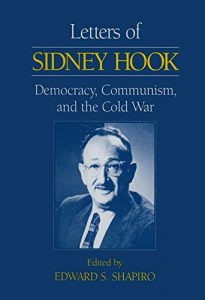 Baixar Letters of Sidney Hook: Democracy, Communism and the Cold War: Democracy, Communism and the Cold War pdf, epub, eBook