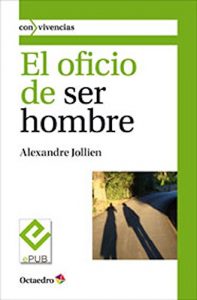 Baixar El oficio de ser hombre (Con vivencias) (Spanish Edition) pdf, epub, eBook