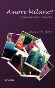 Baixar Amore Milano! Ein turbulenter Trip am Hochzeitstag. (Die Hechters 2) (German Edition) pdf, epub, eBook