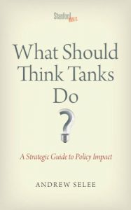 Baixar What Should Think Tanks Do?: A Strategic Guide to Policy Impact pdf, epub, eBook