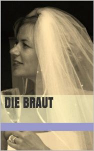 Baixar Die Braut (Sorgenfrei-Kurzgeschichten 1) (German Edition) pdf, epub, eBook