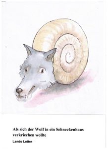 Baixar Als sich der Wolf ins Schneckenhaus verkriechen wollte (German Edition) pdf, epub, eBook