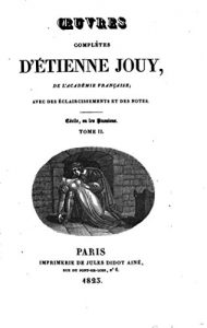 Baixar Oeuvres Complètes d’Étienne Jouy avec des Éclaircissements et des Notes – Tome II (French Edition) pdf, epub, eBook