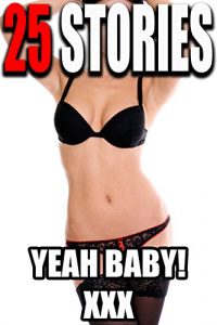 Baixar EROTICA: 25 XXX STORIES (TABOO FORBIDDEN OLDER MAN YOUNGER WOMAN PREGNANCY EROTICA (English Edition) pdf, epub, eBook