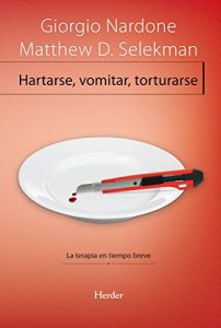 Baixar Hartarse, vomitar, torturarse: La terapia en tiempo breve (Problem Solving) (Spanish Edition) pdf, epub, eBook
