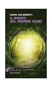 Baixar Il Bosco del Grande Olmo (I libri da scoprire) pdf, epub, eBook