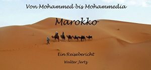 Baixar Von Mohammed bis Mohammedia: Marokko  – Ein Reisebericht (German Edition) pdf, epub, eBook