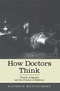 Baixar How Doctors Think: Clinical Judgment and the Practice of Medicine pdf, epub, eBook