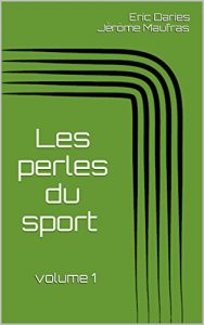 Baixar Les perles du sport: volume 1 (French Edition) pdf, epub, eBook