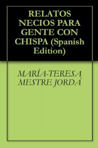 Baixar RELATOS NECIOS PARA GENTE CON CHISPA (Spanish Edition) pdf, epub, eBook