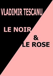 Baixar LE NOIR ET LE ROSE (French Edition) pdf, epub, eBook