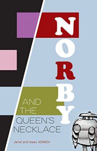 Baixar Norby and the Queen’s Necklace (Norby Series Book 5) (English Edition) pdf, epub, eBook