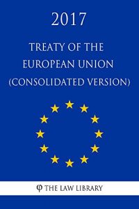 Baixar Treaty of the European Union (Consolidated Version) (English Edition) pdf, epub, eBook