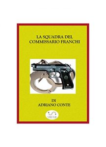 Baixar La squadra del commissario Franchi pdf, epub, eBook