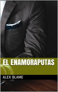 Baixar El Enamoraputas (Spanish Edition) pdf, epub, eBook