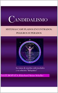 Baixar Candidalismo: Sistemas camuflados encontrados – Peligros superados (Spanish Edition) pdf, epub, eBook