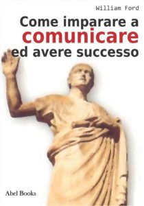 Baixar Come Imparare a comunicare e avere successo pdf, epub, eBook