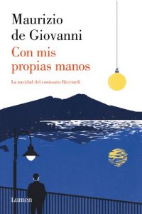 Baixar Con mis propias manos (Comisario Ricciardi 5) pdf, epub, eBook