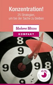 Baixar Konzentration! 25 Strategien, um bei der Sache zu bleiben (German Edition) pdf, epub, eBook
