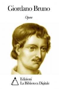 Baixar Opere di Giordano Bruno (Italian Edition) pdf, epub, eBook