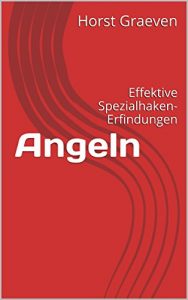 Baixar Angeln: Effektive Spezialhaken-Erfindungen (German Edition) pdf, epub, eBook