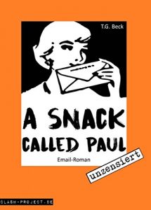 Baixar A snack called Paul: Ein erotischer Email-Roman (German Edition) pdf, epub, eBook