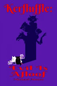 Baixar Kerfluffle: Evil is Afloof (English Edition) pdf, epub, eBook