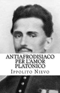 Baixar Antiafrodisiaco per l’amor platonico (I Classici della letteratura italiana) (Italian Edition) pdf, epub, eBook