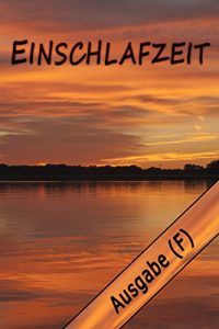 Baixar Einschlafzeit: Ausgabe F (German Edition) pdf, epub, eBook
