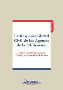 Baixar Responsabilidad Civil de los Agentes de la Edificacion (Spanish Edition) pdf, epub, eBook
