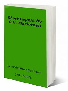 Baixar Short Papers  by C.H. Macintosh: 141 Papers (English Edition) pdf, epub, eBook