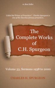 Baixar The Complete Works of Charles Spurgeon: Volume 33, Sermons 1938-2000 (English Edition) pdf, epub, eBook