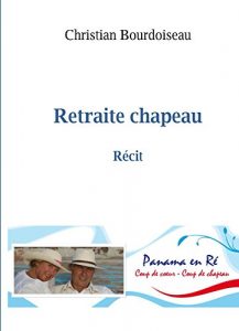 Baixar Retraite chapeau: COUP DE COEUR COUP DE CHAPEAU (French Edition) pdf, epub, eBook