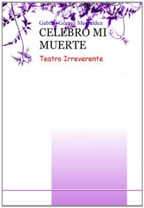 Baixar CELEBRO MI MUERTE pdf, epub, eBook