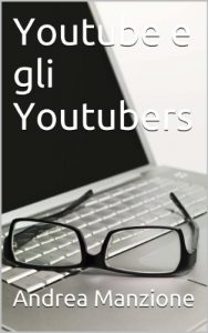 Baixar Youtube e gli Youtubers (Italian Edition) pdf, epub, eBook