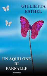 Baixar Un Aquilone di Farfalle: Romanzo (Italian Edition) pdf, epub, eBook
