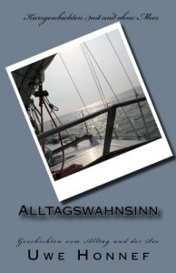 Baixar Alltagswahnsinn: Humorvolle Geschichten vom Alltag und der See (German Edition) pdf, epub, eBook