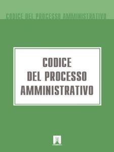Baixar Codice del processo amministrativo (Edizione 15.12.2011) (Italian Edition) pdf, epub, eBook