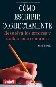 Baixar Como escribir correctamente: Resuelva los errores y dudas mas comunes pdf, epub, eBook