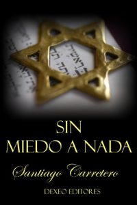 Baixar Sin miedo a nada (Spanish Edition) pdf, epub, eBook