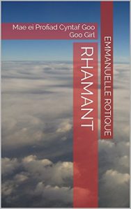 Baixar rhamant: Mae ei Profiad Cyntaf Goo Goo Girl (THE HIGH CLUB MILE) (Welsh Edition) pdf, epub, eBook