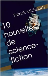 Baixar 10 nouvelles de science-fiction (French Edition) pdf, epub, eBook