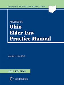 Baixar Anderson’s Ohio Elder Law Practice Manual, 2017 Edition pdf, epub, eBook