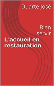 Baixar L’accueil en restauration: Bien servir (French Edition) pdf, epub, eBook